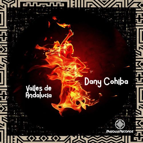 Dany Cohiba - Valles de Andalucia / Pasqua Records