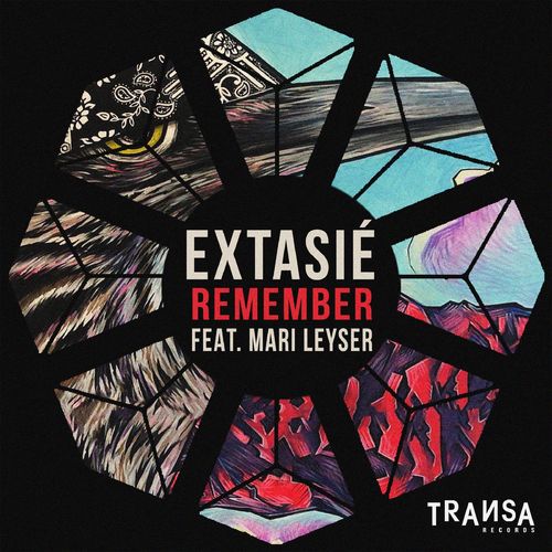 Extasie - Remember feat Mari Leyser / TRANSA RECORDS