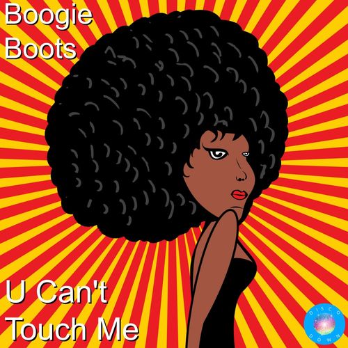 Boogie Boots - U Can't Touch Me / Disco Down