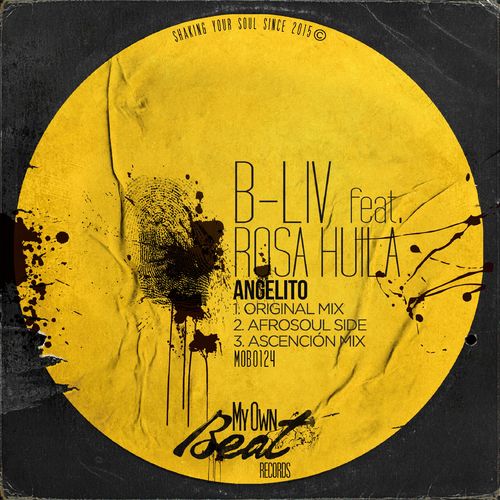 B-Liv ft Rosa Huila - Angelito / My Own Beat Records