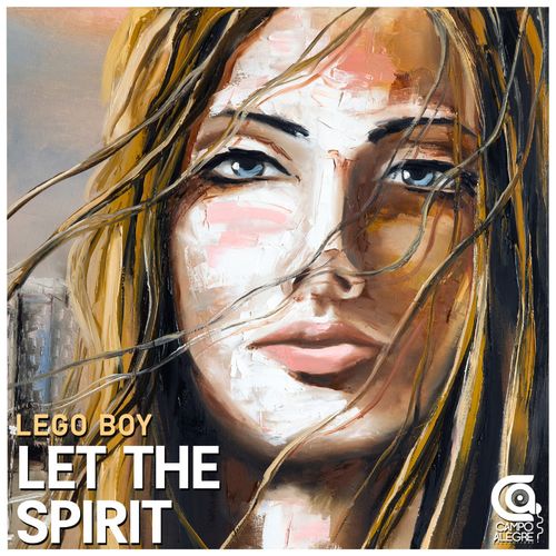 Lego Boy - Let The Spirit / Campo Alegre Productions