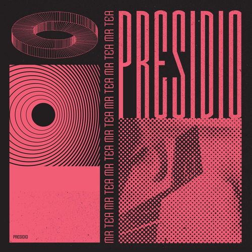 Mr. Tea - Presidio / Paper Recordings