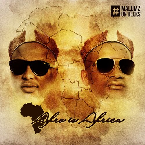Malumz on Decks - Afro Is Africa / OwnIT Music
