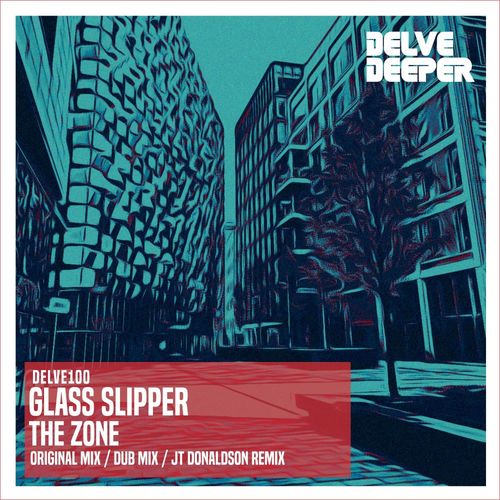 Glass Slipper - The Zone / Delve Deeper Recordings