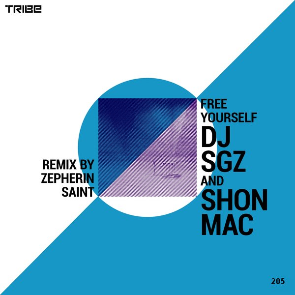 DJ SGZ, Shon Mac - Free Yourself / Tribe Records