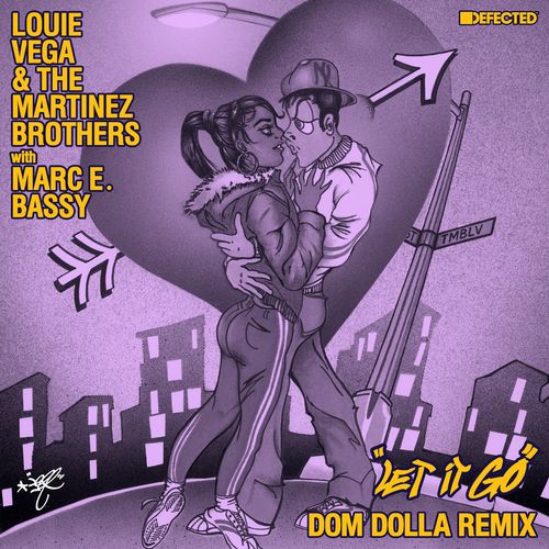 Louie Vega & The Martinez Brothers - Let It Go (with Marc E. Bassy) (Dom Dolla Remix) / Defected Records