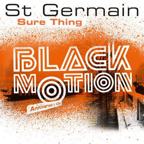 St Germain - Sure Thing (Black Motion Anniversary Mix) / Parlophone (France)