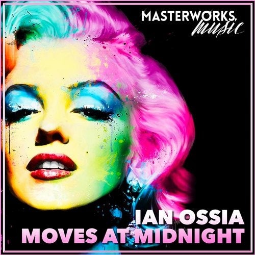 Ian Ossia - Moves at Midnight / Masterworks Music