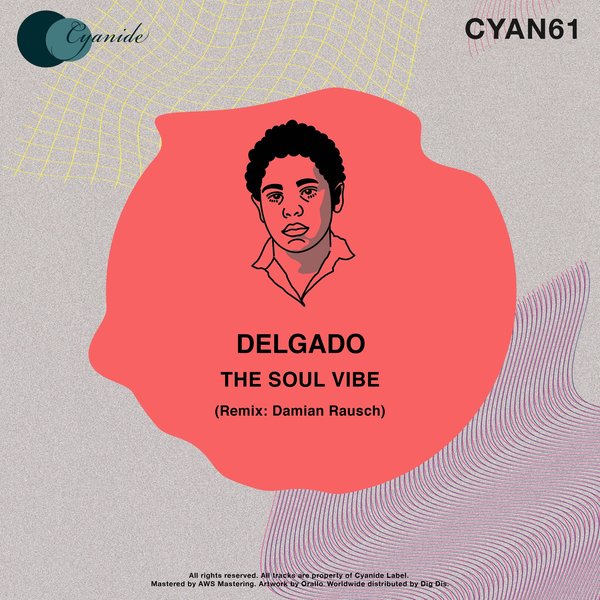 Delgado - The Soul Vibe / Cyanide Records
