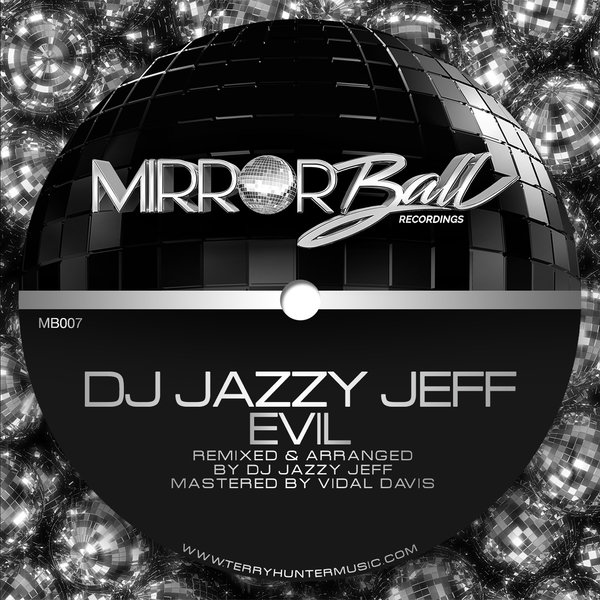 DJ Jazzy Jeff - Evil / Mirror Ball Recordings