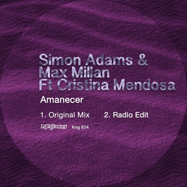 Simon Adams & Max Millan feat Cristina Mendosa - Amanecer / Nite Grooves