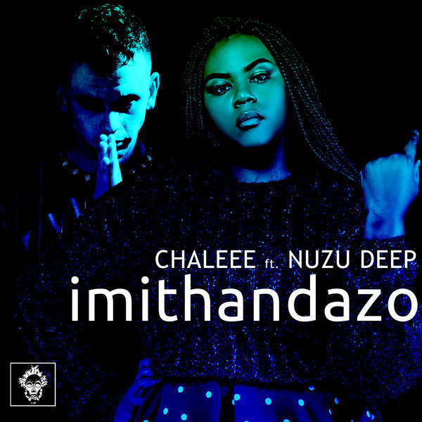 Chaleee feat. Nuzu Deep - Imithandazo / Merecumbe Recordings