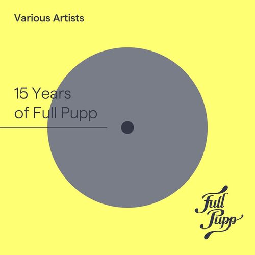 VA - 15 Years Of Full Pupp / Full Pupp