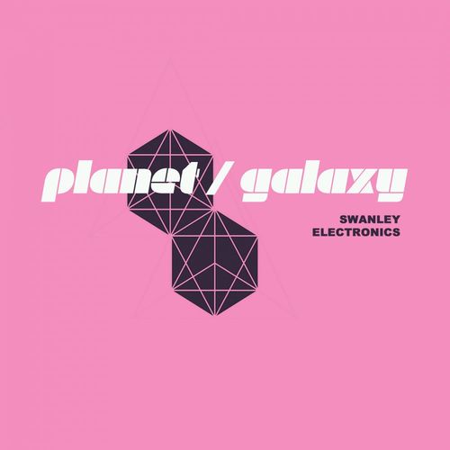 Planet Galaxy - Swanley Electronics / Good Voodoo Music