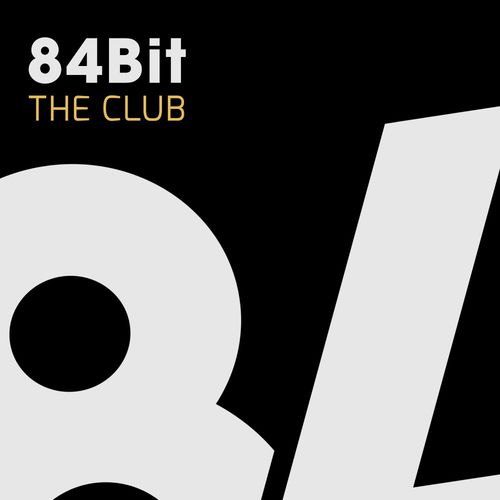 84Bit - The Club / 84Bit Music
