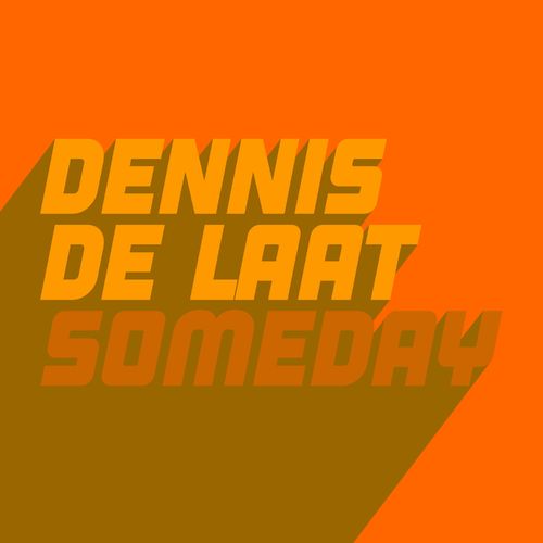 Dennis de Laat - Someday / Glasgow Underground