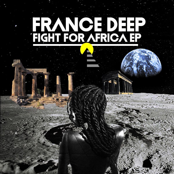 France Deep - Fight For Africa EP / Open Bar Music