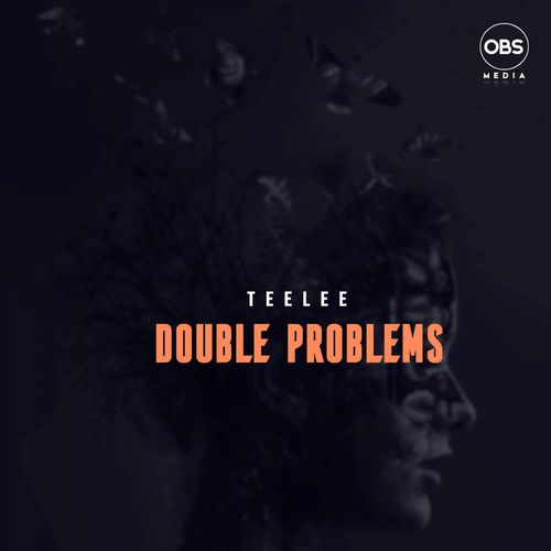 TeeLee - Double Problems / OBS Media