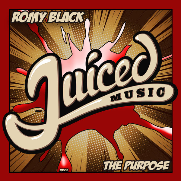 Romy Black - The Purpose / Juiced Music