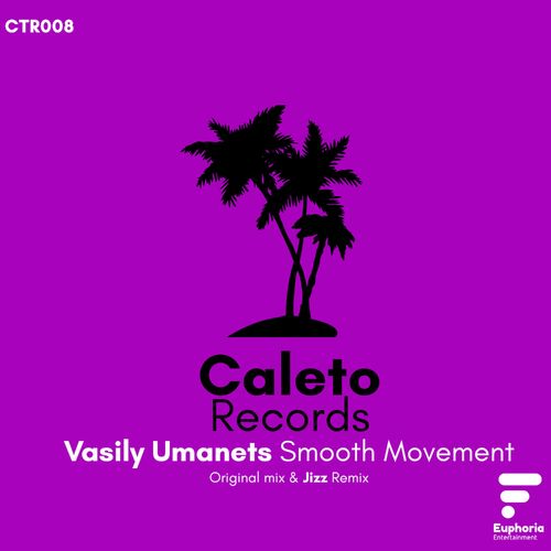 Vasily Umanet - Smooth Movement / Caleto Records