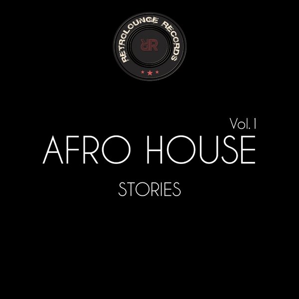 VA - Afro House Stories, Vol. 1 / Retrolounge Records