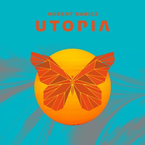 Robert Babicz - Utopia / Systematic
