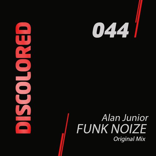 Alan Junior - Funk Noize / Discolored