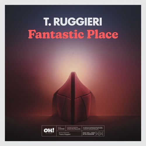T. Ruggieri - Fantastic Place / Oh! Records Stockholm