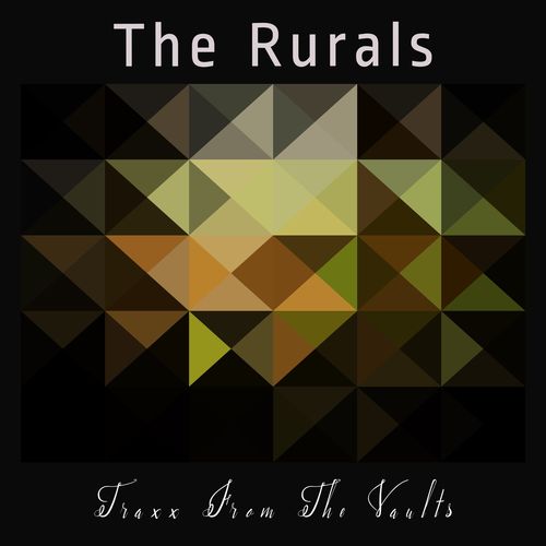 The Rurals - Traxx from the Vaults / Peng