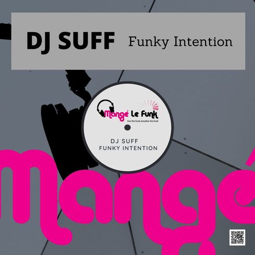 DJ Suff - Funky Intention / Mange Le Funk Productions