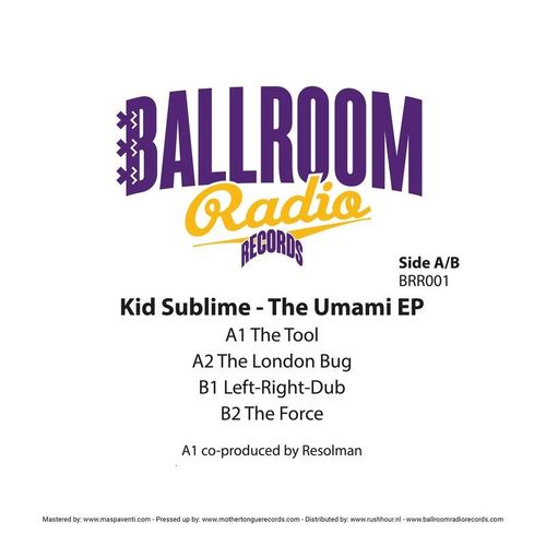 Kid Sublime - The Umami EP / Ballroom Radio Records