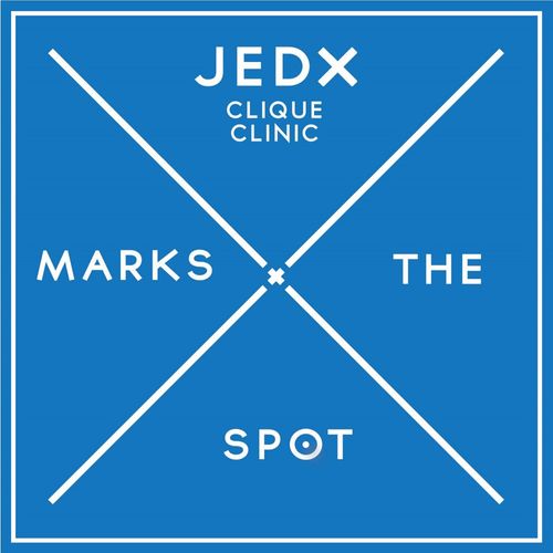 JedX - Clique Clinic / Music Marks The Spot