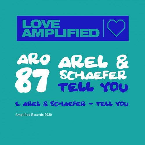 Arel & SCHAEFER - Tell You / Amplified Records