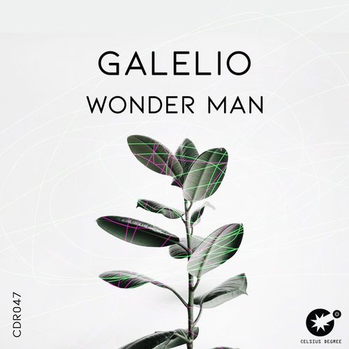 Galelio - Wonder Man / Celsius Degree Records