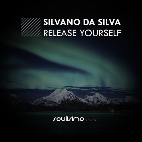 Silvano Da Silva - Release Yourself / Soulisimo Records