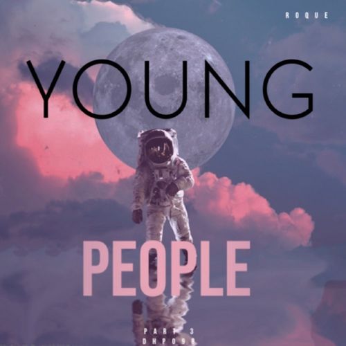 Roque - Young People (Part 3) / DeepHouse Police