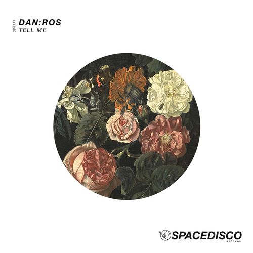 DAN:ROS - Tell Me / Spacedisco Records