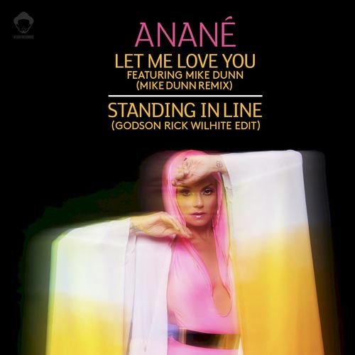 Anane - Let Me Love You (Remixes) / Vega Records