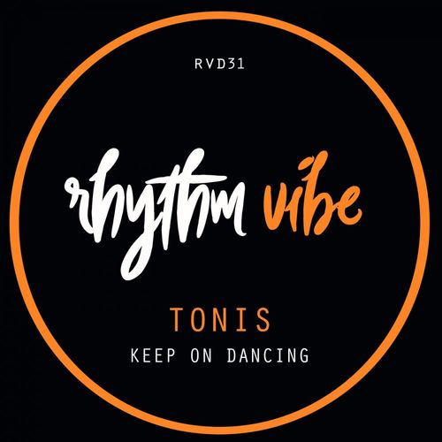 Tonis - Keep On Dancing / Rhythm Vibe