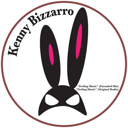 Kenny Bizzarro - Feeling Music / Bunny Clan