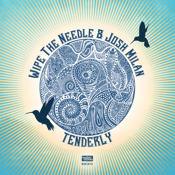 Wipe The Needle & Josh Milan - Tenderly / Makin Moves
