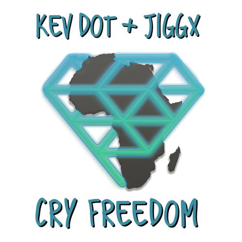 Kev Dot + Jiggx - Cry Freedom / Afro Riddims Records