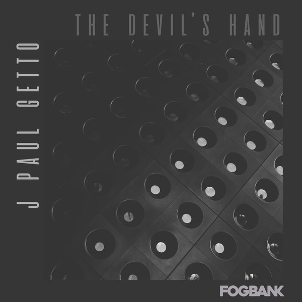 J Paul Getto - The Devil's Hand / Fogbank