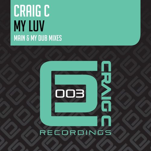 Craig C - My Luv / Craig C Recordings