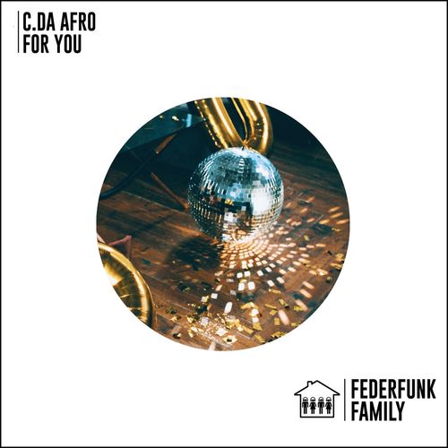 C. Da Afro - For You / FederFunk Family