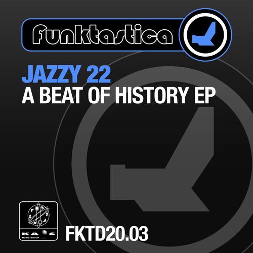 Jazzy 22 - A Beat of History EP / Funktastica