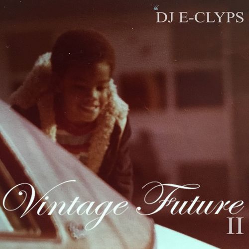 DJ E-Clyps - Vintage Future II / Blacklight Music