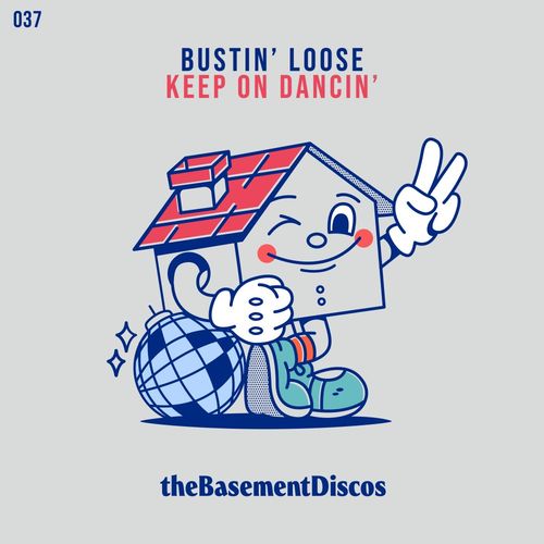 Bustin' Loose - Keep On Dancin' / theBasement Discos