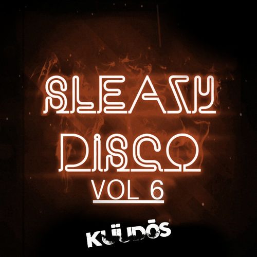 Dj Dharma 900 & DJ OMC - Sleazy Disco, Vol.6 / Kuudos