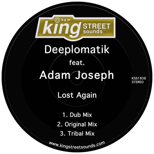 Deeplomatik ft Adam Joseph - Lost Again / King Street Sounds